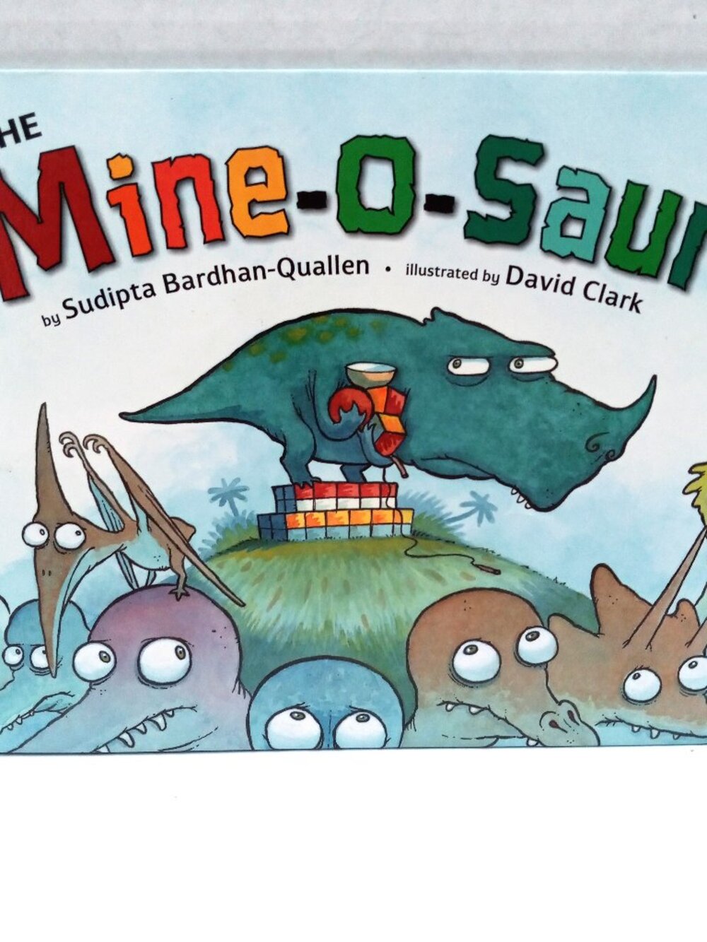 The Mine-O-Saur By Sudipta Bardhan-Quallen Dinosaur Picture Book